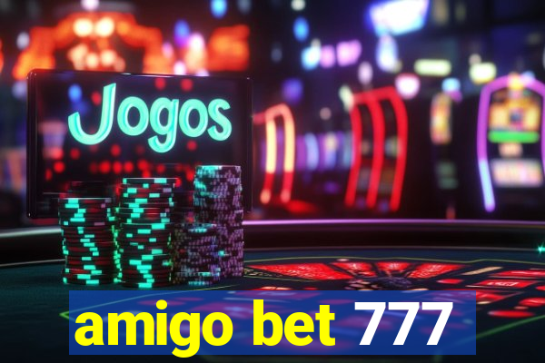 amigo bet 777